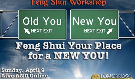 Feng Shui Your Place for a NEW YOU!